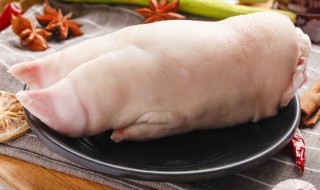 猪蹄子怎么存放 保存猪蹄的方法介绍