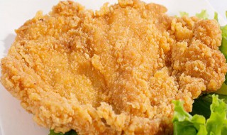 如何在家制作香脆大鸡排 怎样在家制作香脆大鸡排