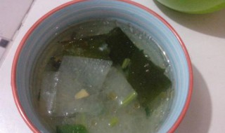节瓜海带汤功效与作用 节瓜海带汤有什么功效与作用